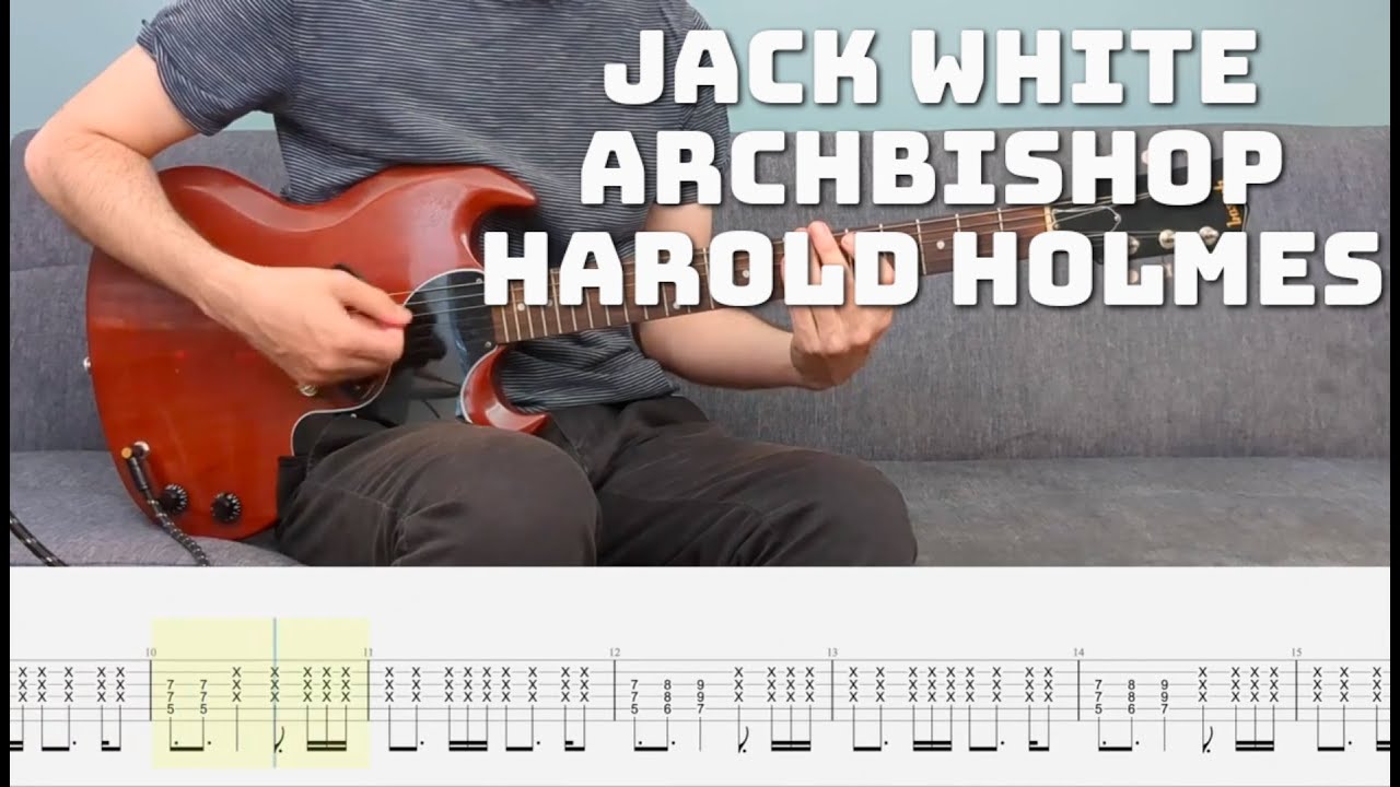 Jack White - Archbishop Harold Holmes #guitarlesson w/TABS