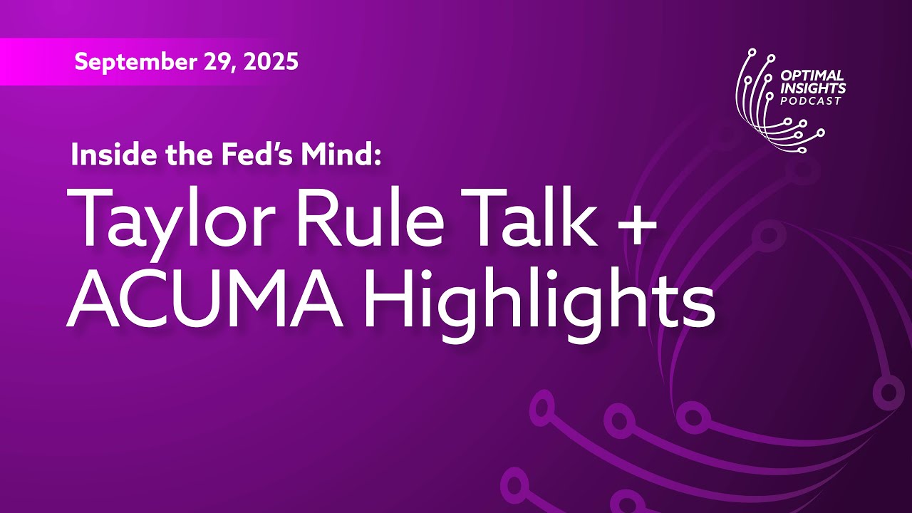 Inside the Fed’s Mind: Taylor Rule Talk + ACUMA Highlights | Optimal Insights | Sept. 29, 2025