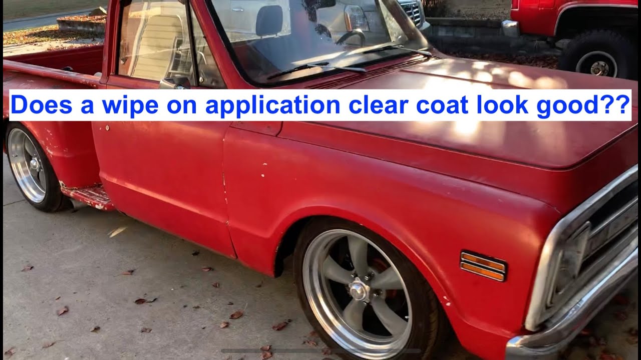 Wipe on clear coat system look good ? Patina Clearing C10 Chevy Poppy's Patina application review