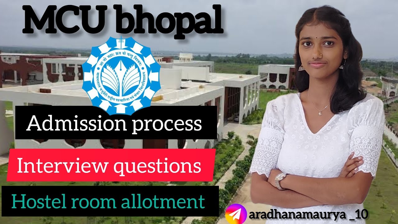 Admission process, interview questions, hostel room allotment ✨ MCU bhopal #admission #mcubhopal