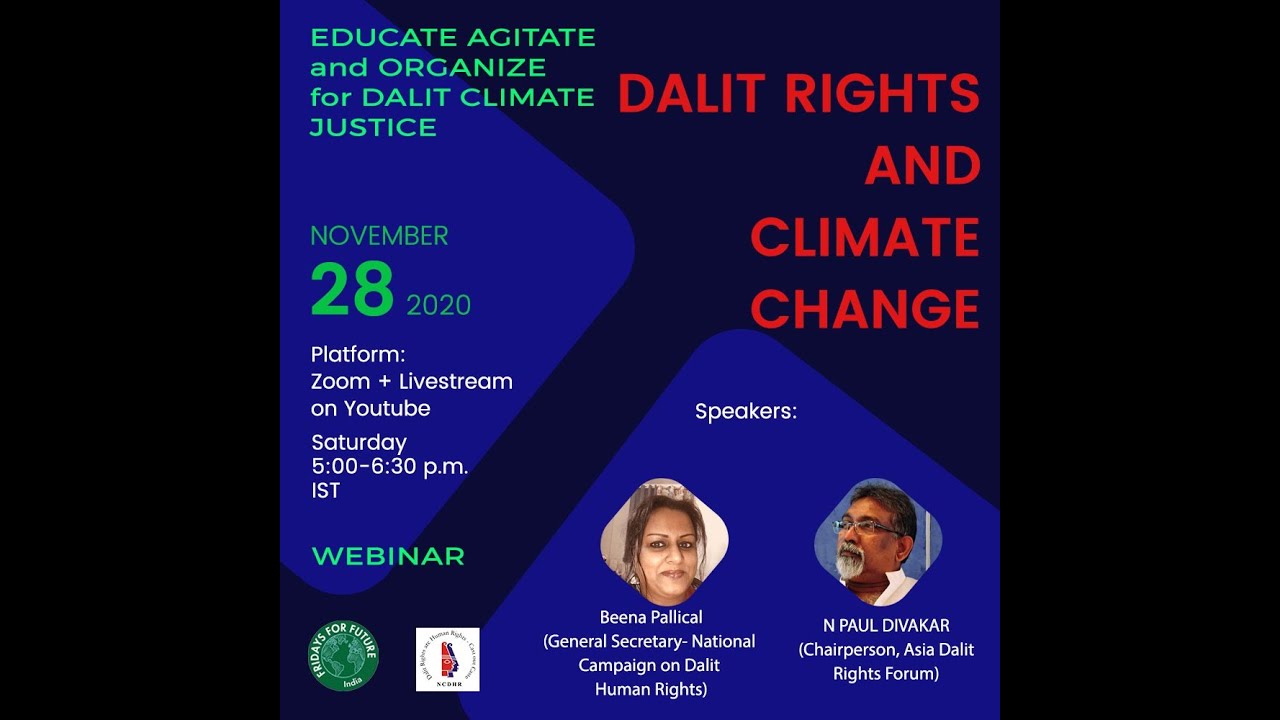 Educate Agitate and Organize for Dalit Climate Justice: Dalit Rights & Climate Justice (Part 1)