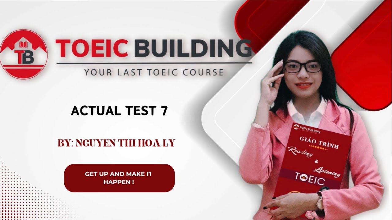 Actual test 07: Speaking & Writing by Toeic Building