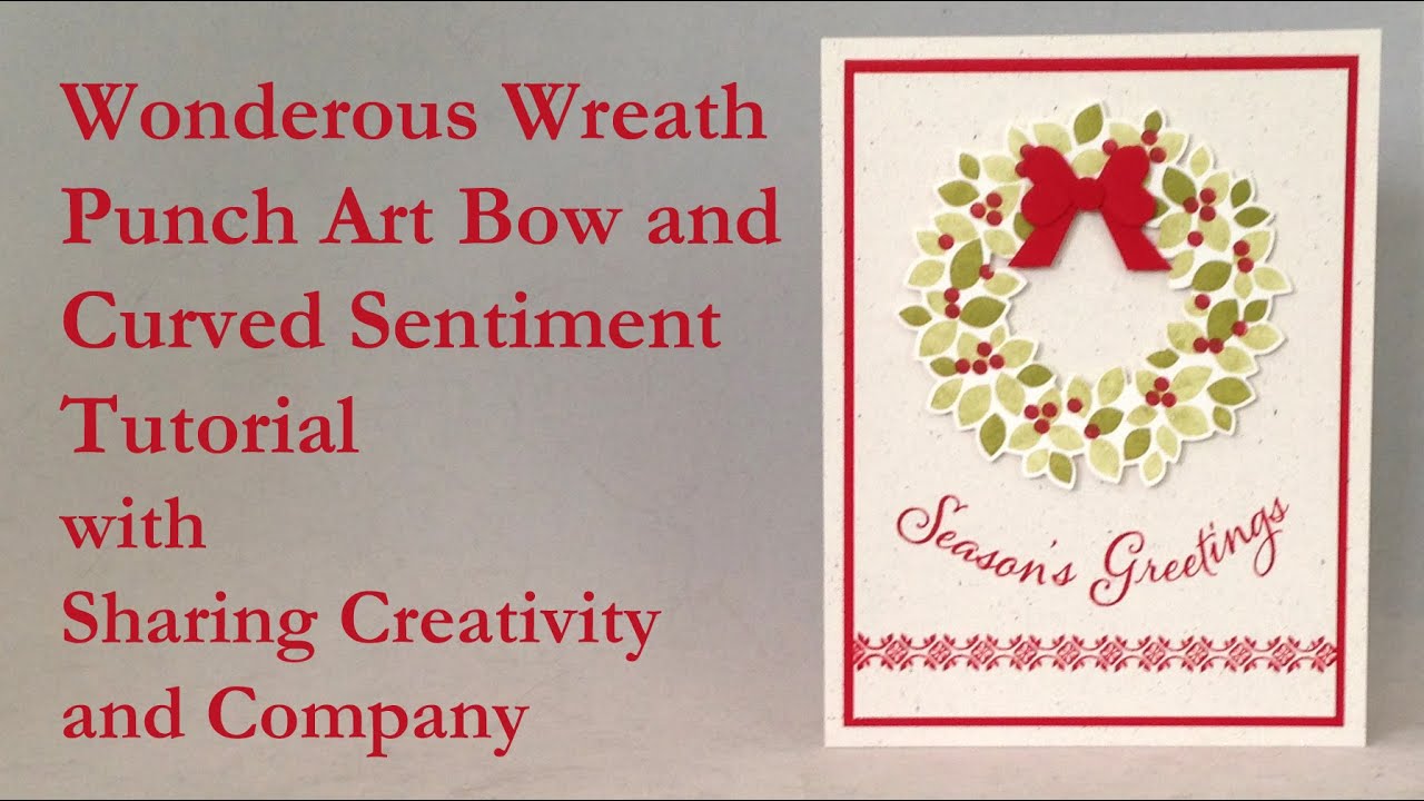 Punch Art Bow and Curved Sentiment with Sharing Creativity and Company