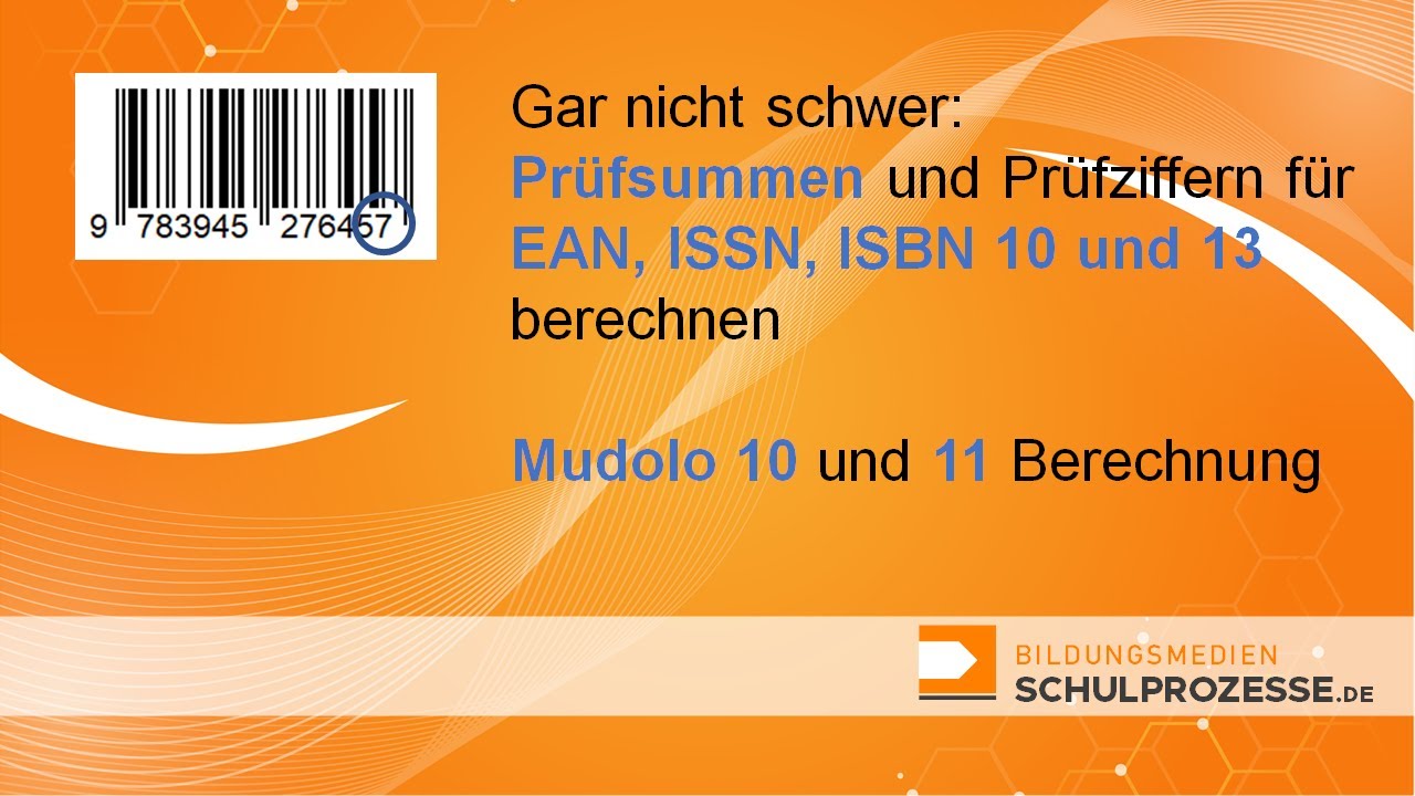 Gar nicht schwer: Prüfsummen und -ziffern für EAN, ISSN, ISBN 10 und 13 berechnen ► Mudolo 10 & 11