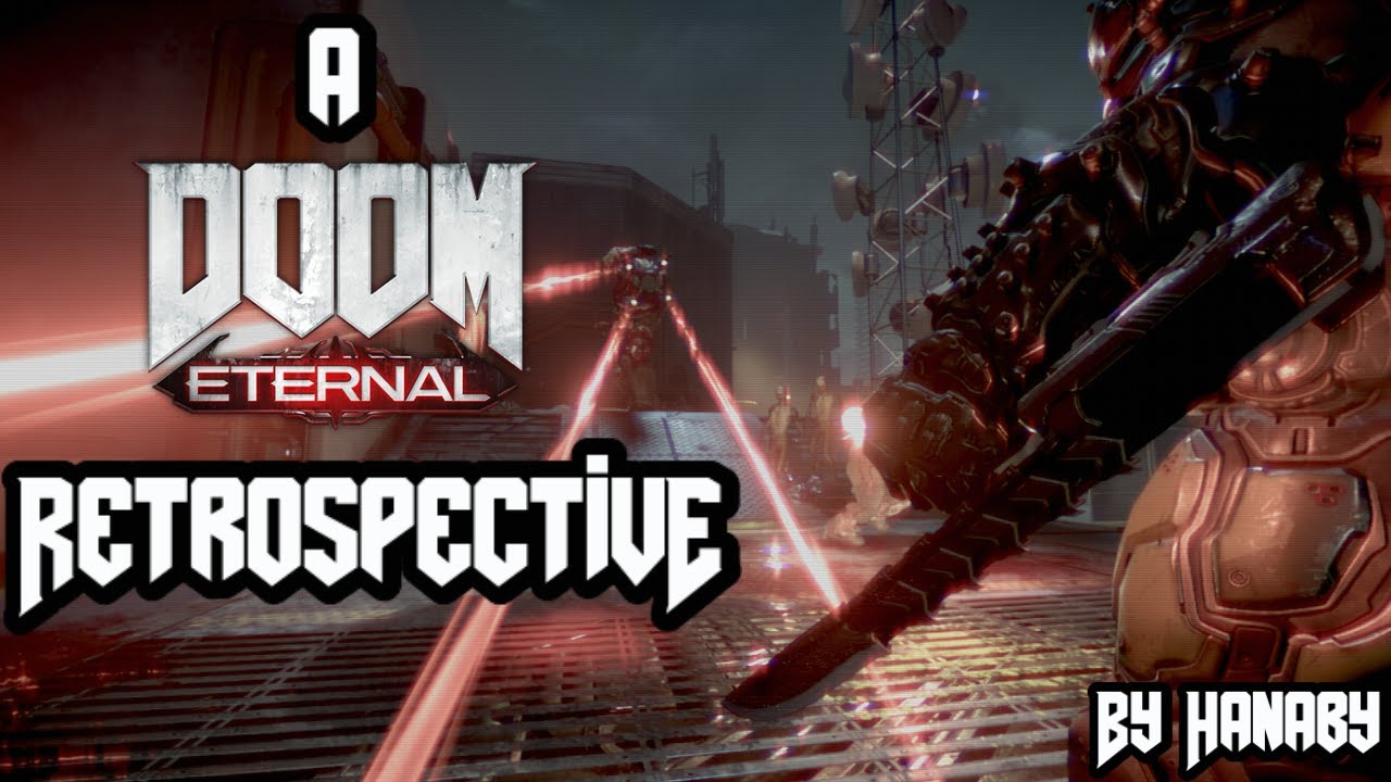 A Doom Eternal Retrospective