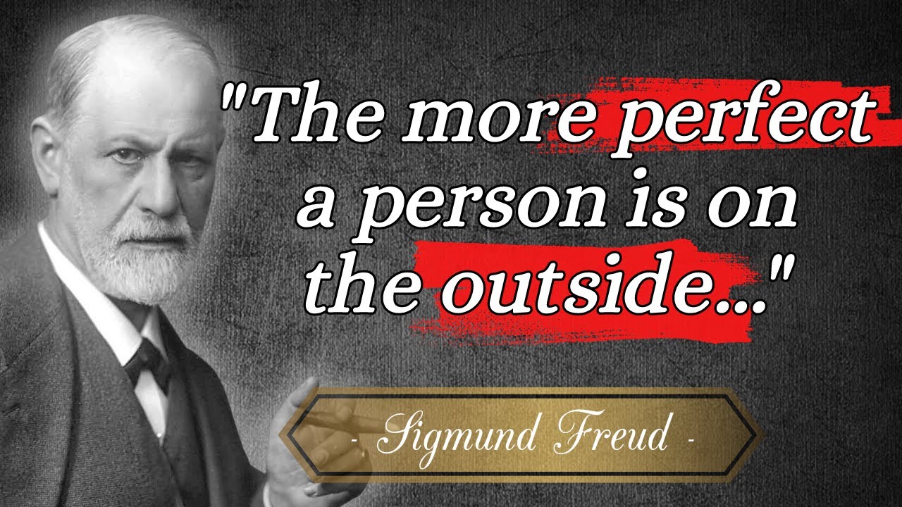 Sigmund Freud's Best Quotes | A Deep Dive into the Human Pyche