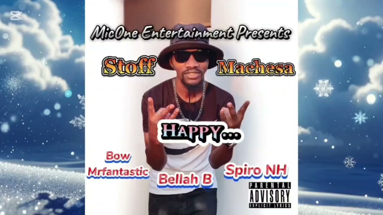 Stoff Machesa - Happy Feat. Bow Mrfantastic x Spiro NH x Bellah B (Official Audio) 