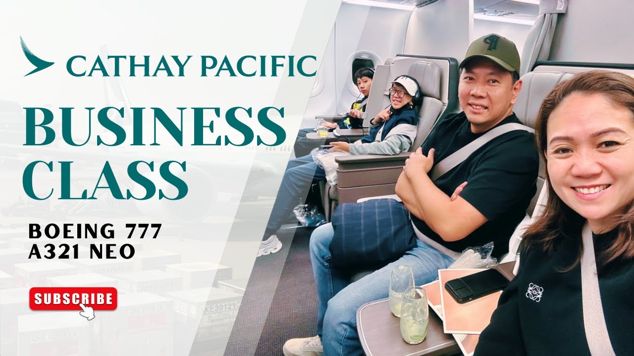 OUR FAVORITE CATHAY PACIFIC BUSINESS CLASS || THE WING BUSINESS LOUNGE || MEL - MNL