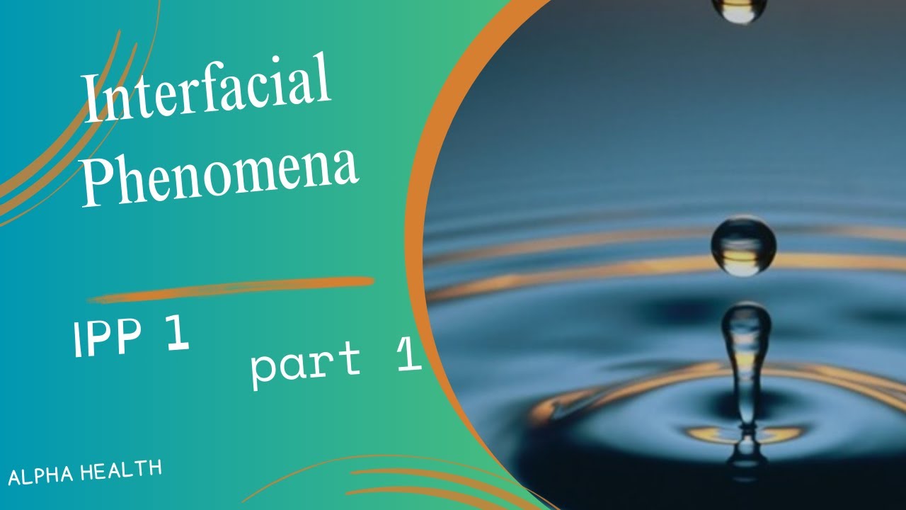 IPP 1: Interfacial  Phenomena Part 1 in Amharic