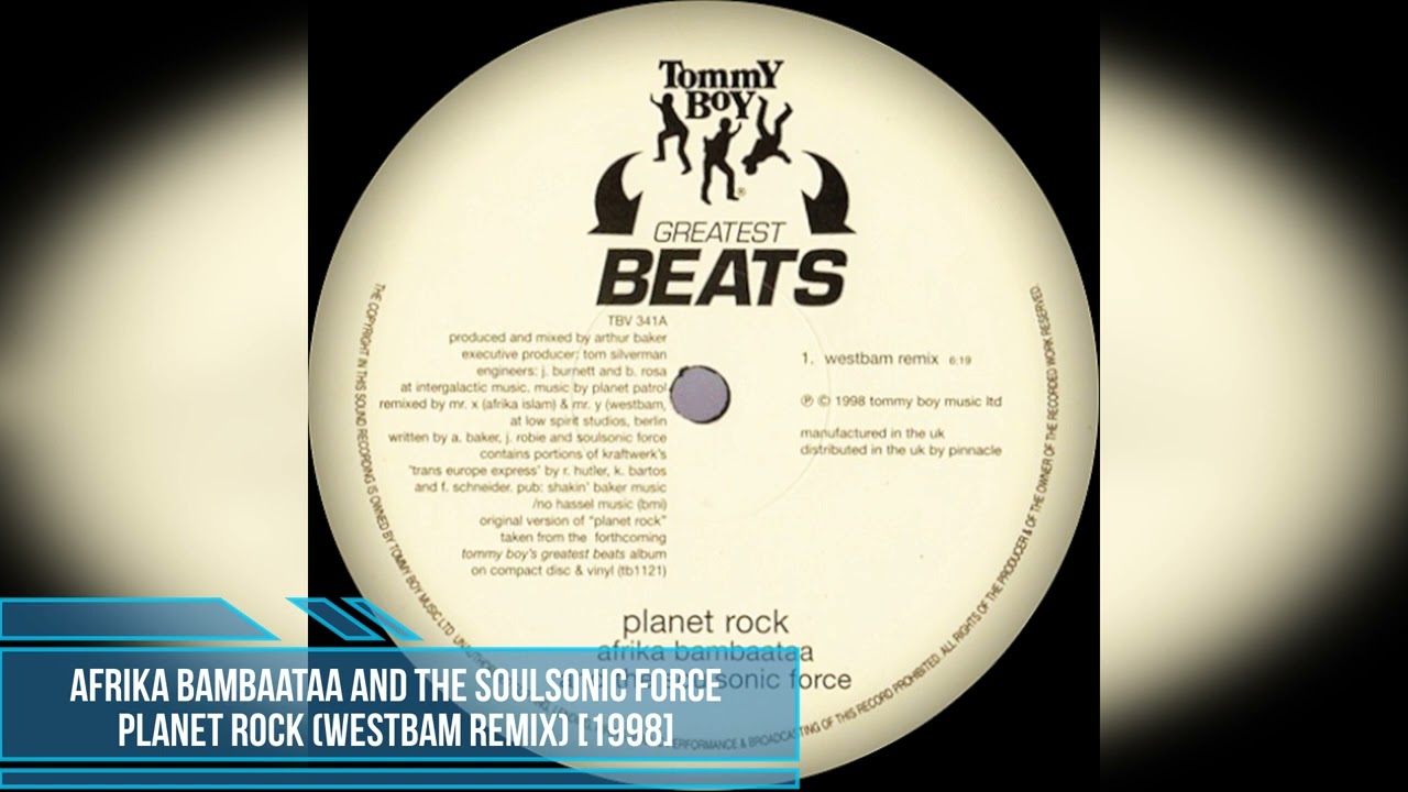 Afrika Bambaataa and The Soulsonic Force - Planet Rock (WestBam Remix) [1998]