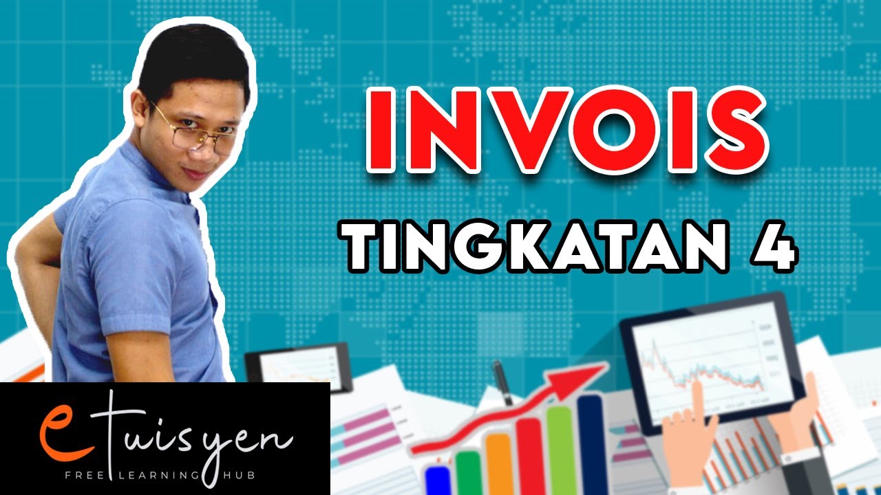 [eTuisyen] TINGKATAN 4 PRINSIP PERAKAUNAN: Bab 3 - Invois