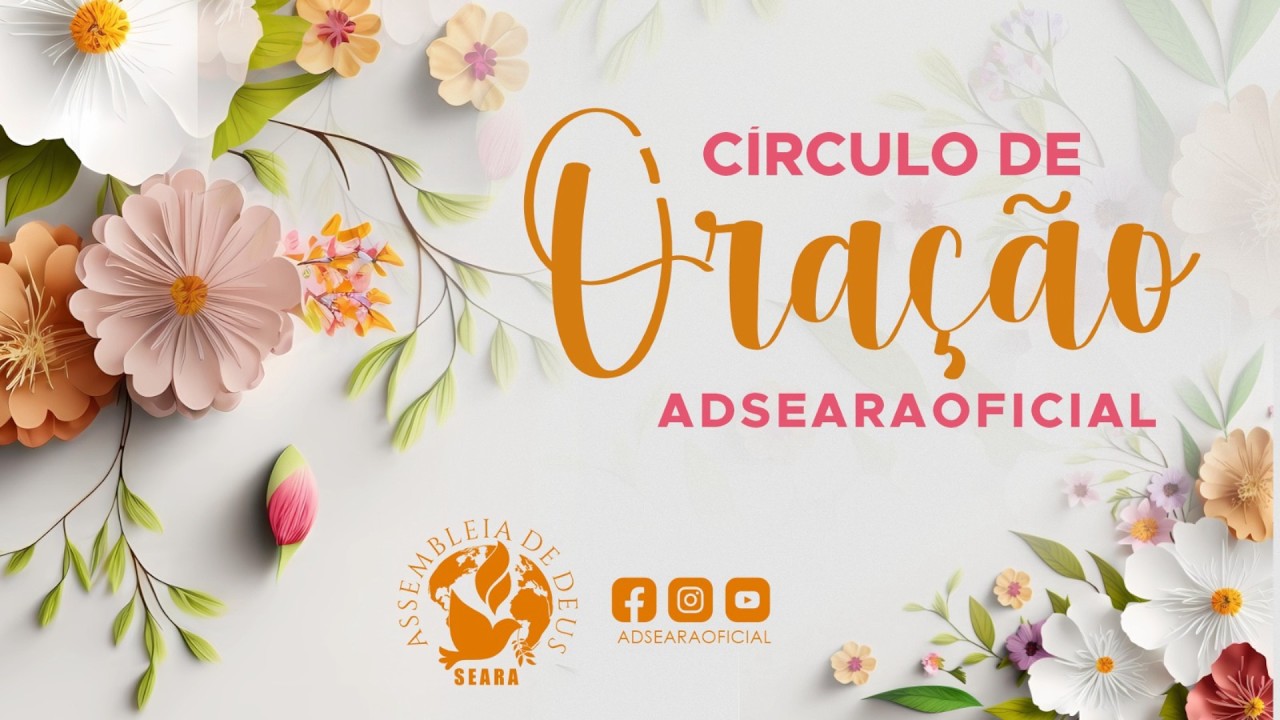 AD SEARA ESCADA - CÍRCULO DE ORAÇÃO 11/03/2026