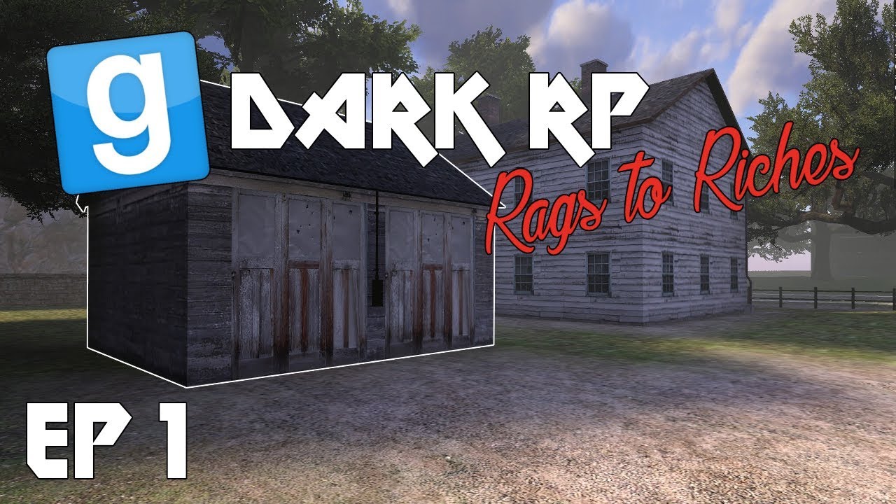 Gmod DarkRP | Rags To Riches | The Illegal Shed | EP 1
