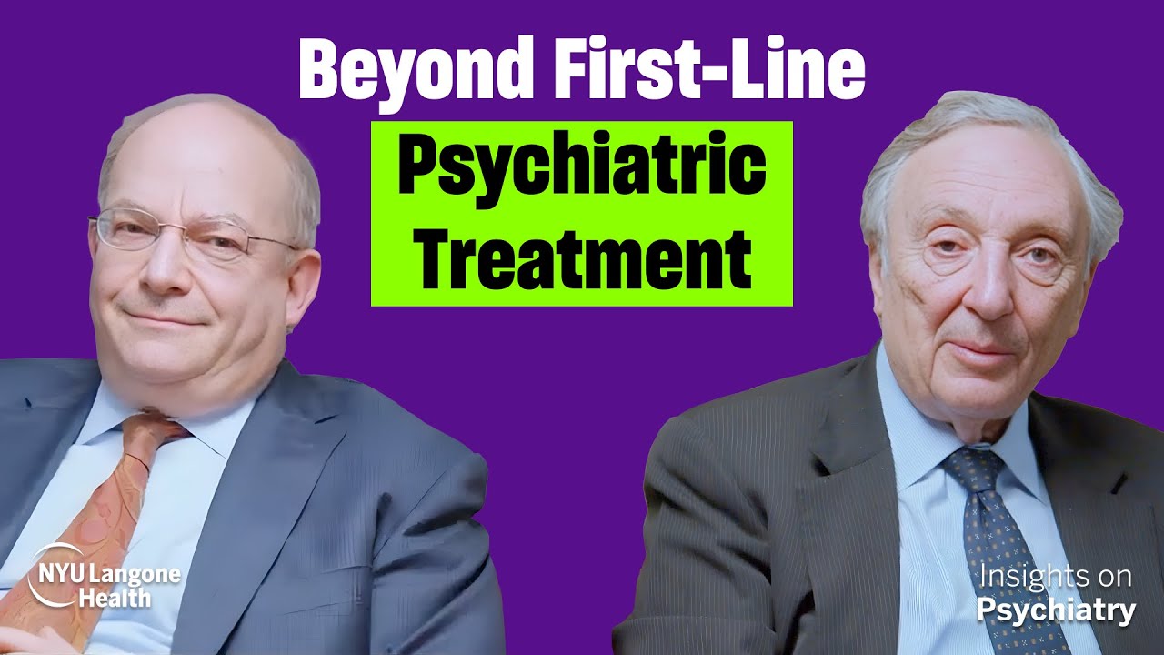 Beyond First-Line Psychiatric Treatment | Joshua Berman, MD, PhD