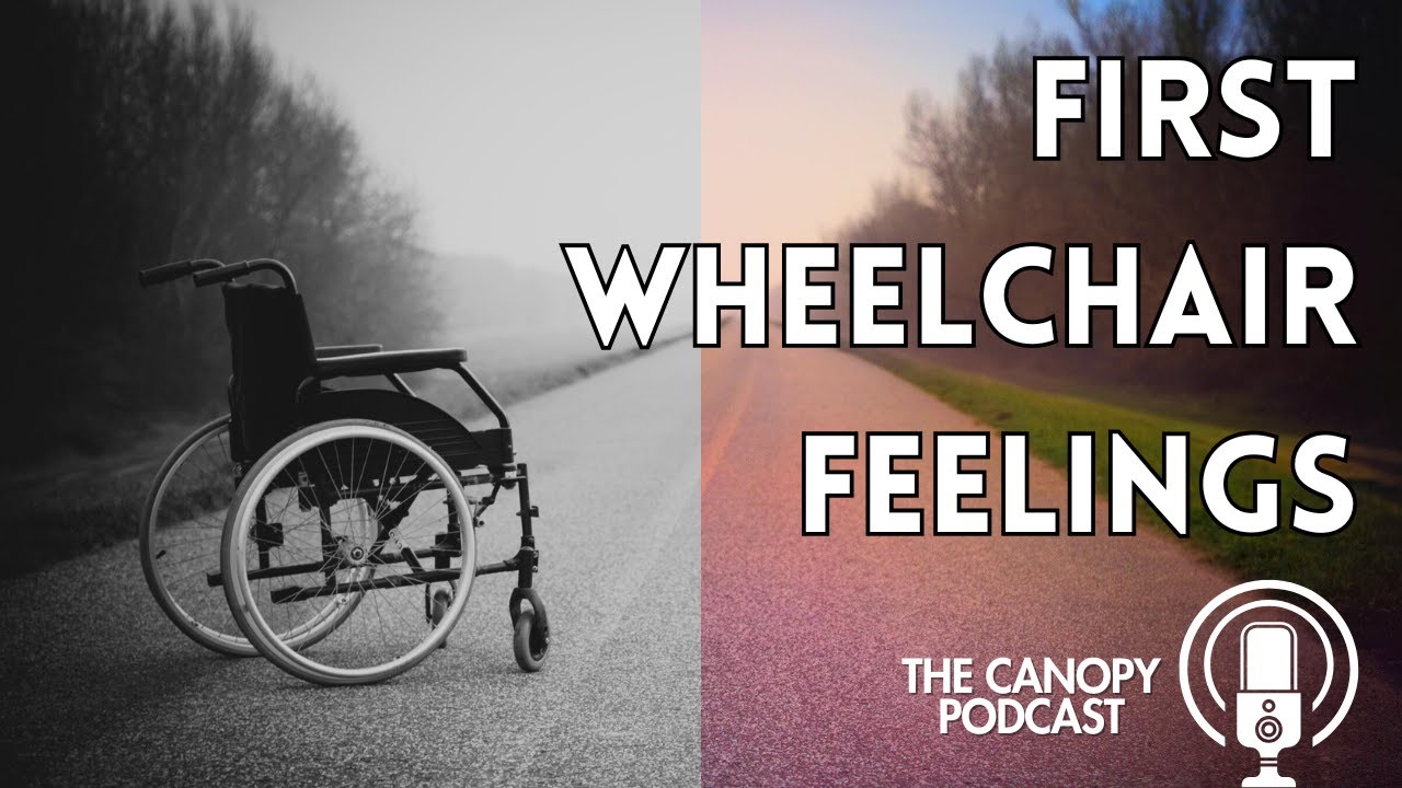 Getting Your First Wheelchair? Feelings Mixed?