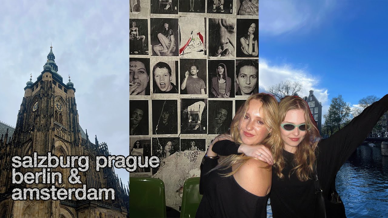 salzburg, prague, berlin & amsterdam (a vlog)