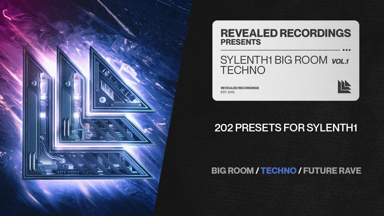 Sylenth1 Big Room Techno Vol. 1 (202 Presets) Techno, Big Room, Future Rave, Trance | Revealed