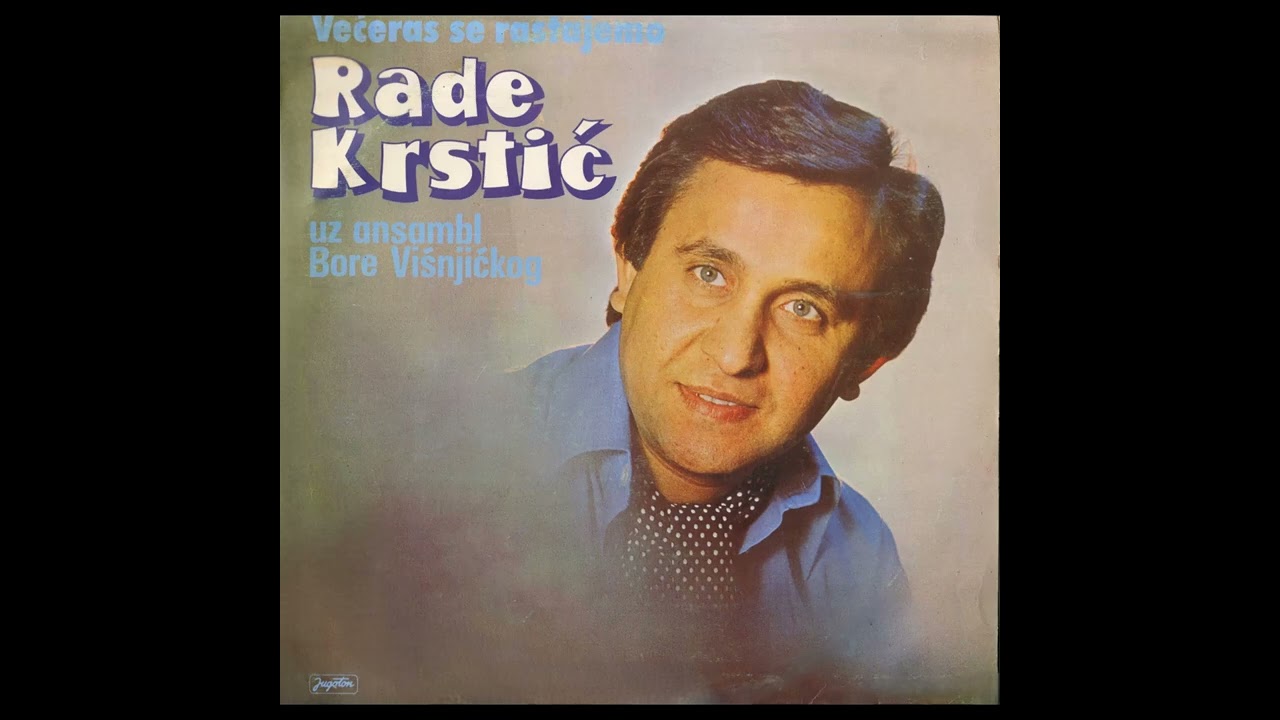 Rade Krstic   Sini sunce kraj vardara