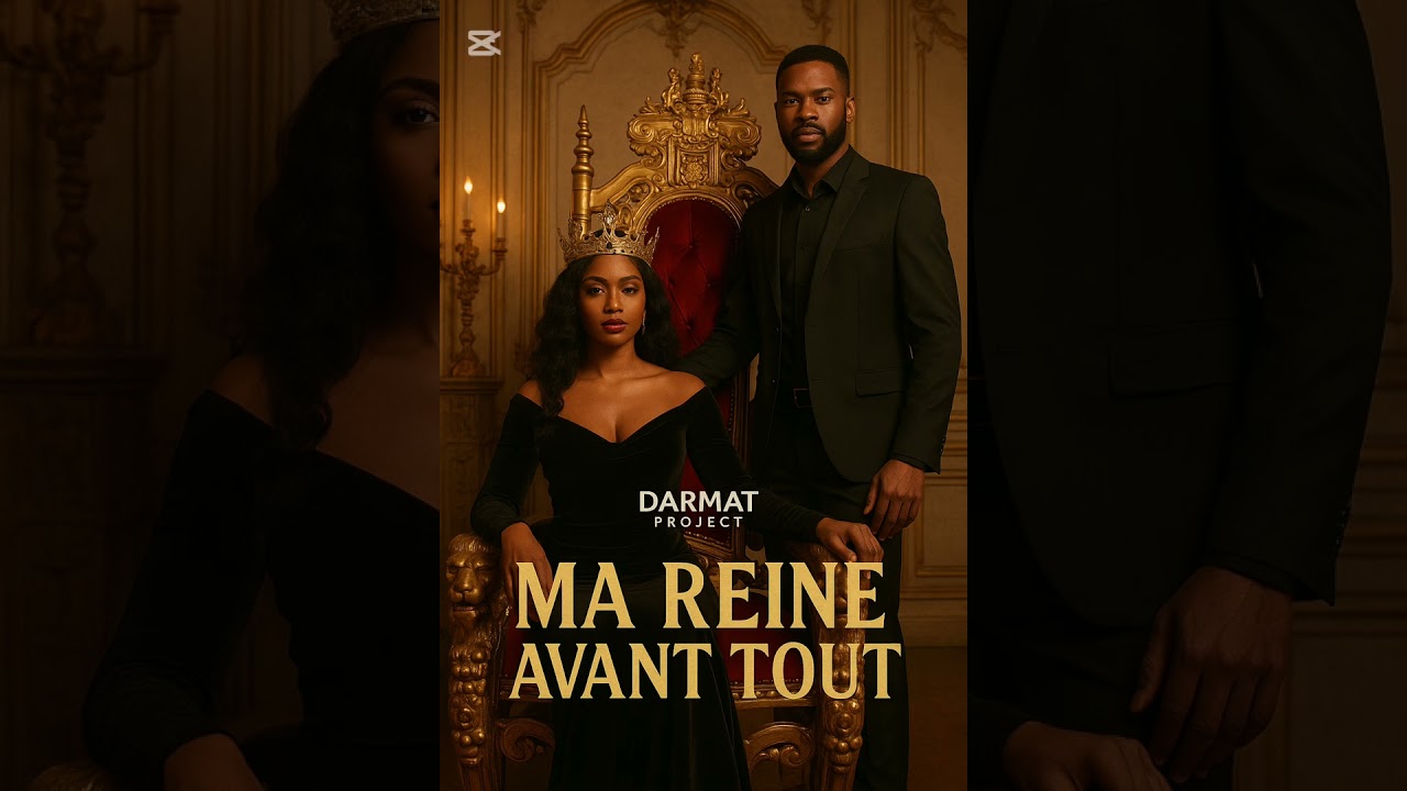 Ma reine avant tout. Deja Disponible 