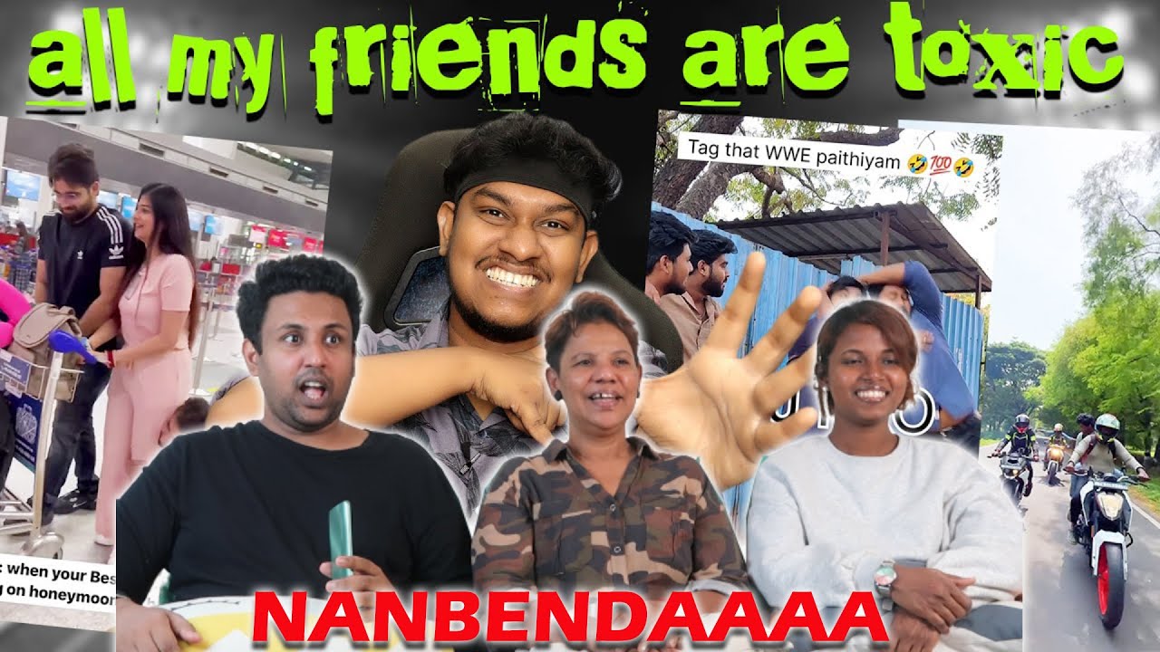 FRIENDS KIYA MIYAKKAL !! 😂| NANBENDAAA | Ramstk Family@EmptyHandAjithsri