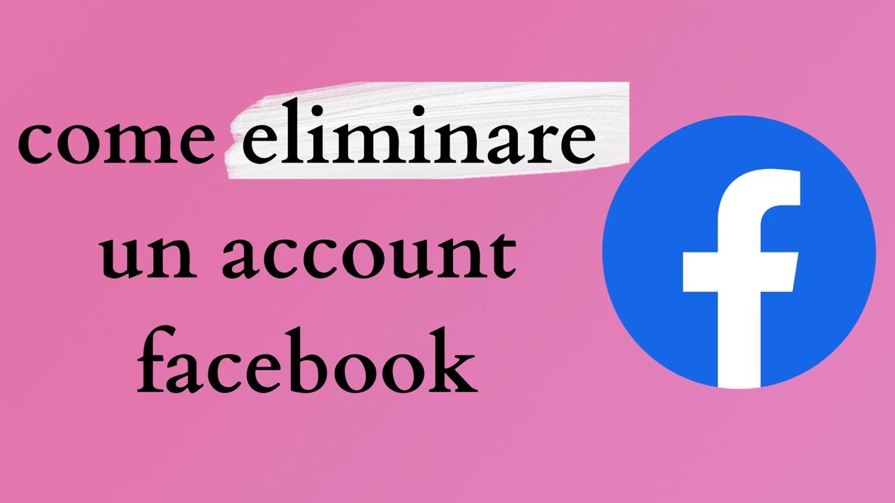come eliminare un account facebook 2024
