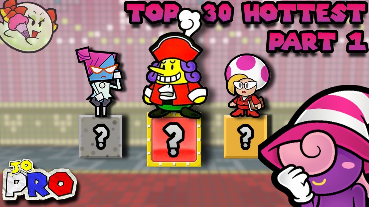 Top 30 Hottest Paper Mario Characters (Part 1)