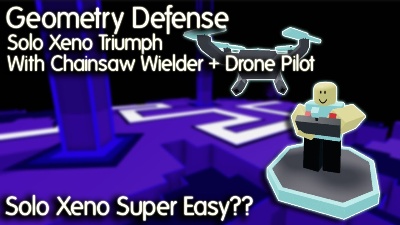 Geometry Defense | Solo Xeno's Realm w/ Drone Pilot [EASY]