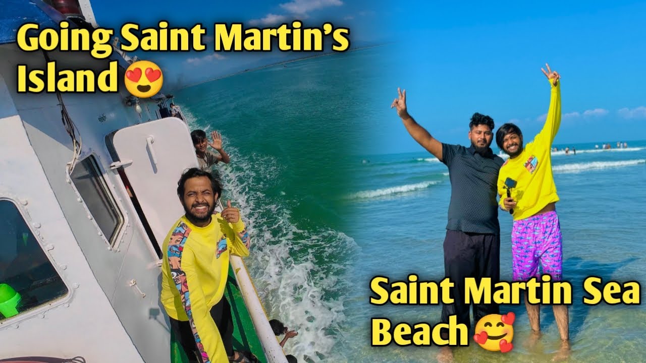 ভাঙ্গাচুর Ship এ চড়েই আমরা রওনা দিলাম Saint Martin😍Saint Martin এর পানি দেখে মন ঠান্ডা হয়ে গেল🥰