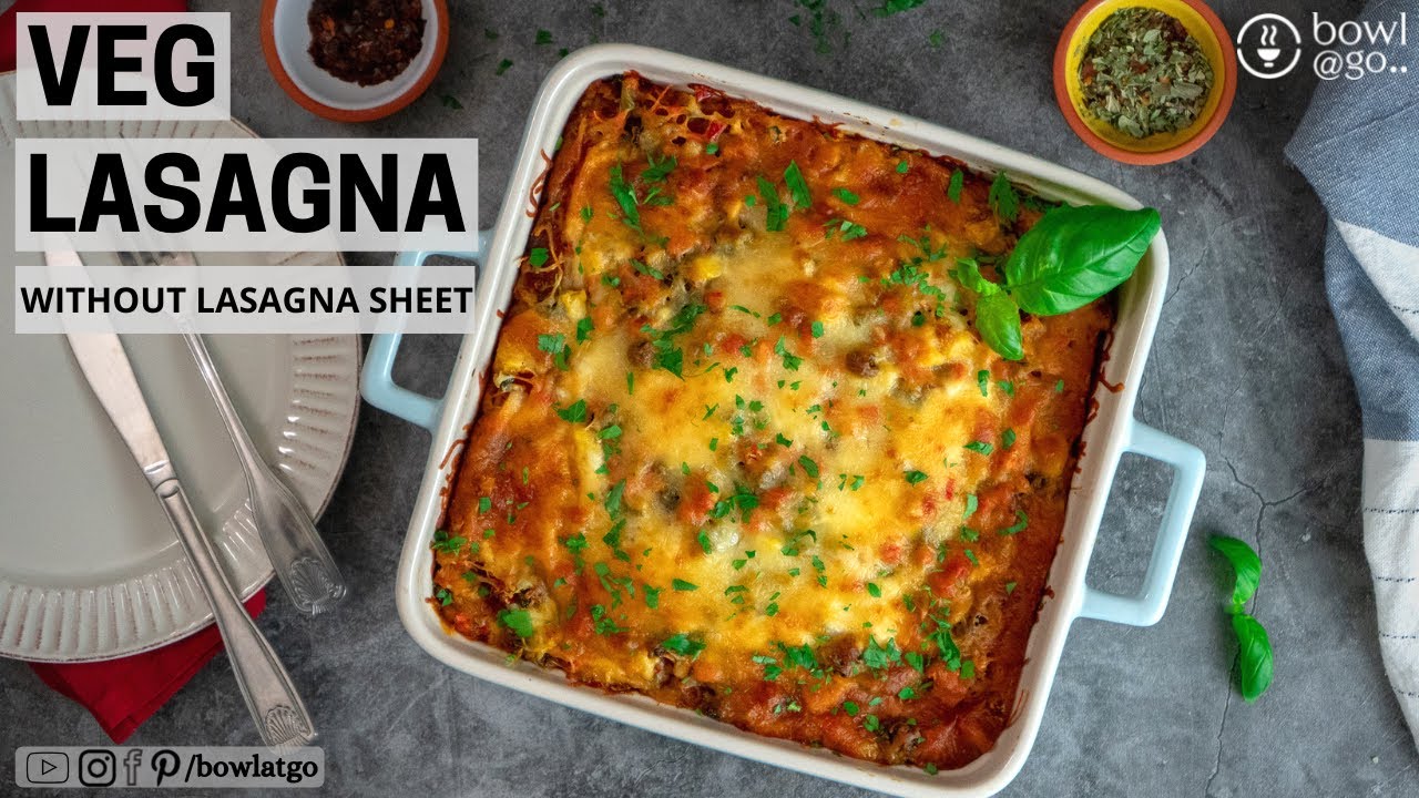 Bread Lasagna Recipe | Veg Lasagne Recipe | Lasagna Without Sheets | One Pot Meal Recipe | bowlatgo