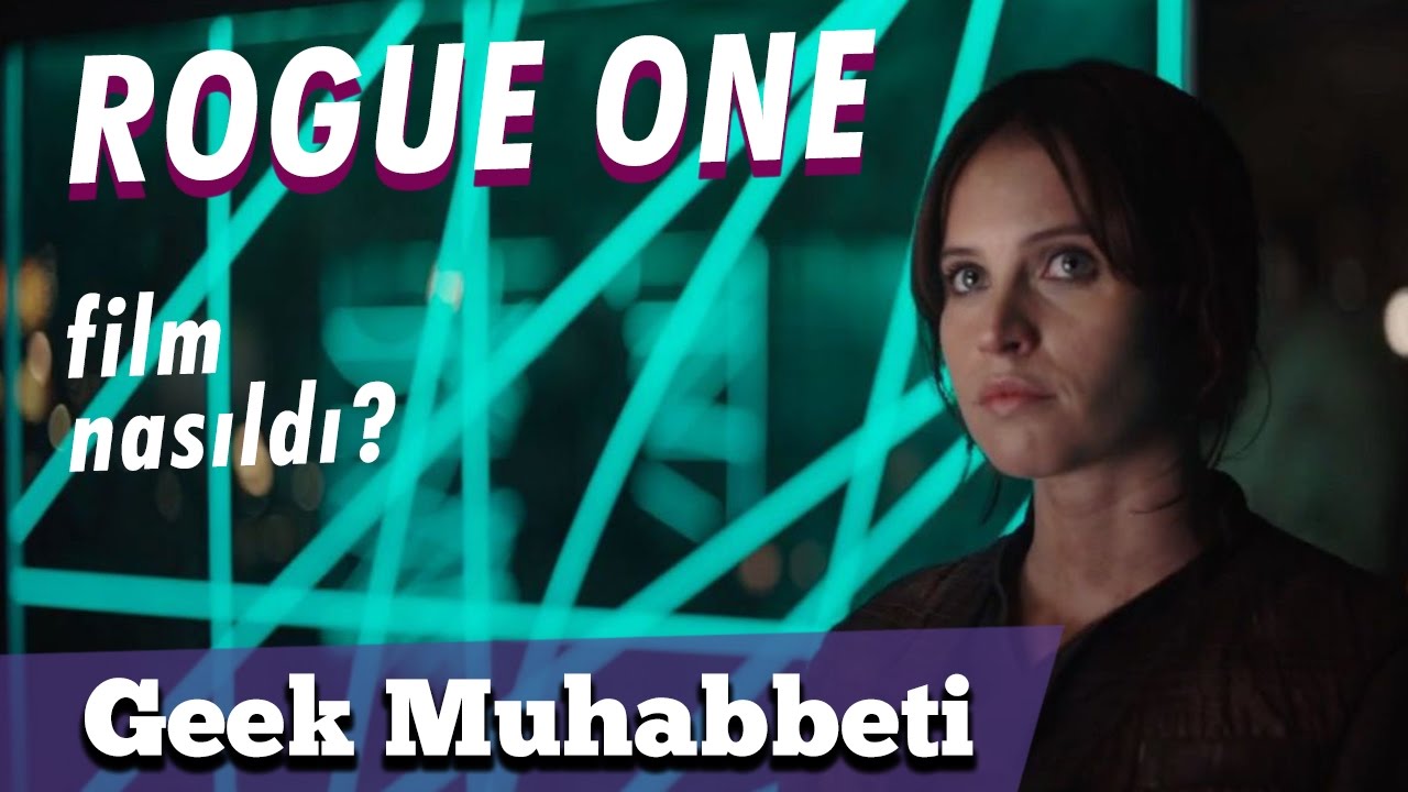 ROGUE ONE - İnceleme & Yorum - 