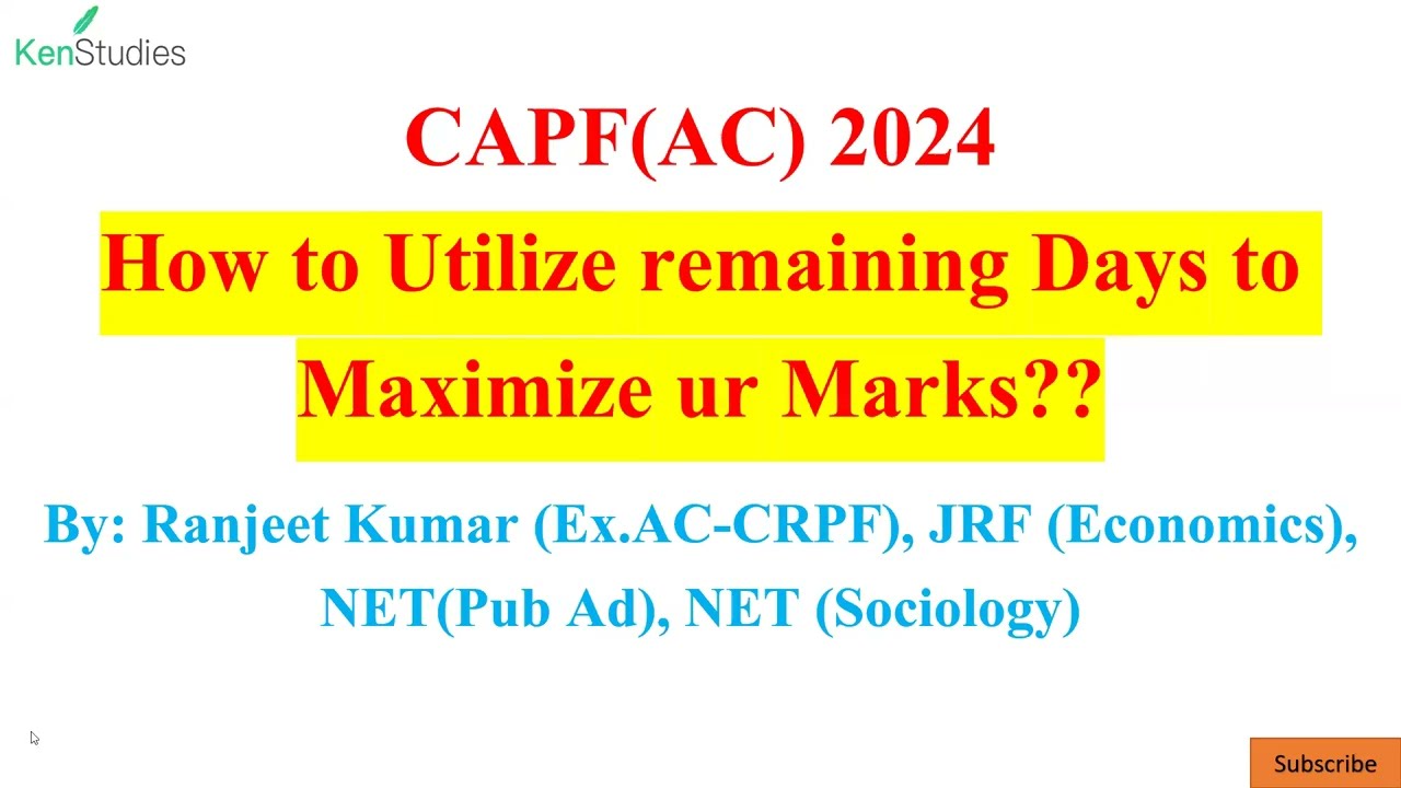 CAPF(AC) 2024 How to Utilize the remaining time to Maximize your Marks