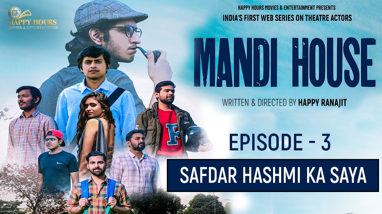 Mandi House #webseries  | Episode- 3 | Safdar Hashmi ka Saya