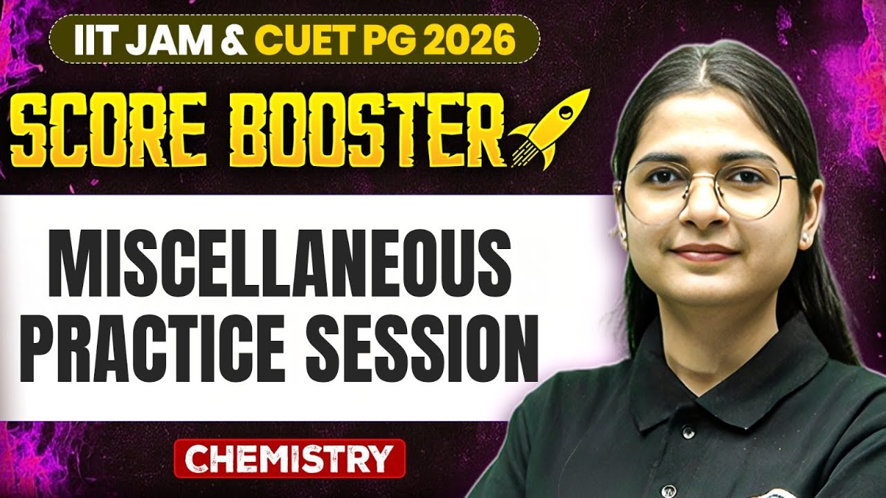 Miscellaneous Practice Session| IIT JAM/CUET PG 2026 | IIT JAM Chemistry | IIT JAM Score Booster |PW