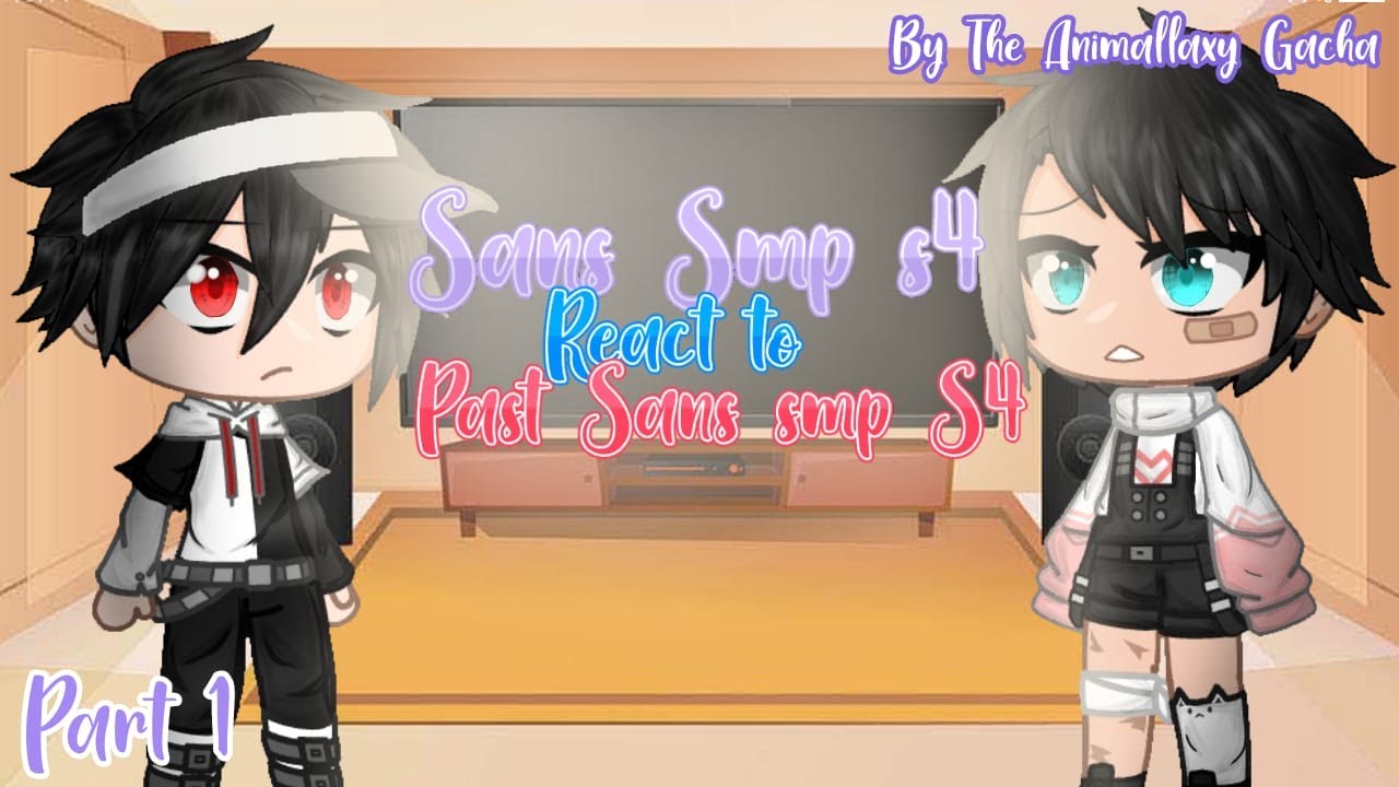 •Sans Smp S4 React To Past Sans Smp S4 | Part 1{Very Short} || Original?