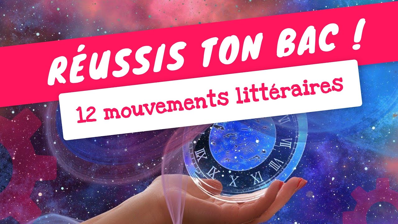 RÉVISIONS EXPRESS : 12 mouvements littéraires incontournables pour le BAC !