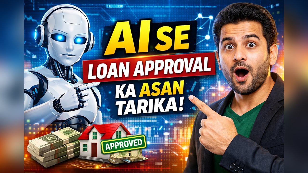 Easy Way to Approve Loan with AI | Smart Loan Guide Pakistan