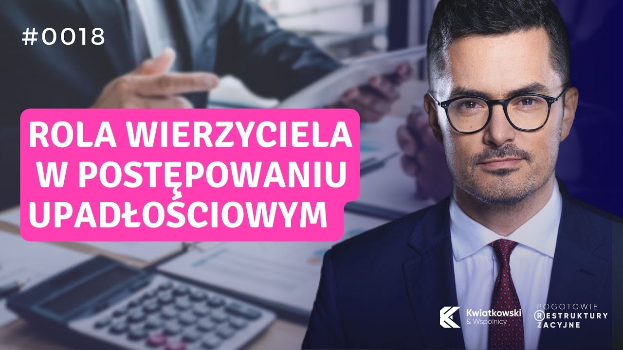 Wierzyciel w postępowaniu upadłościowym - co warto wiedzieć?