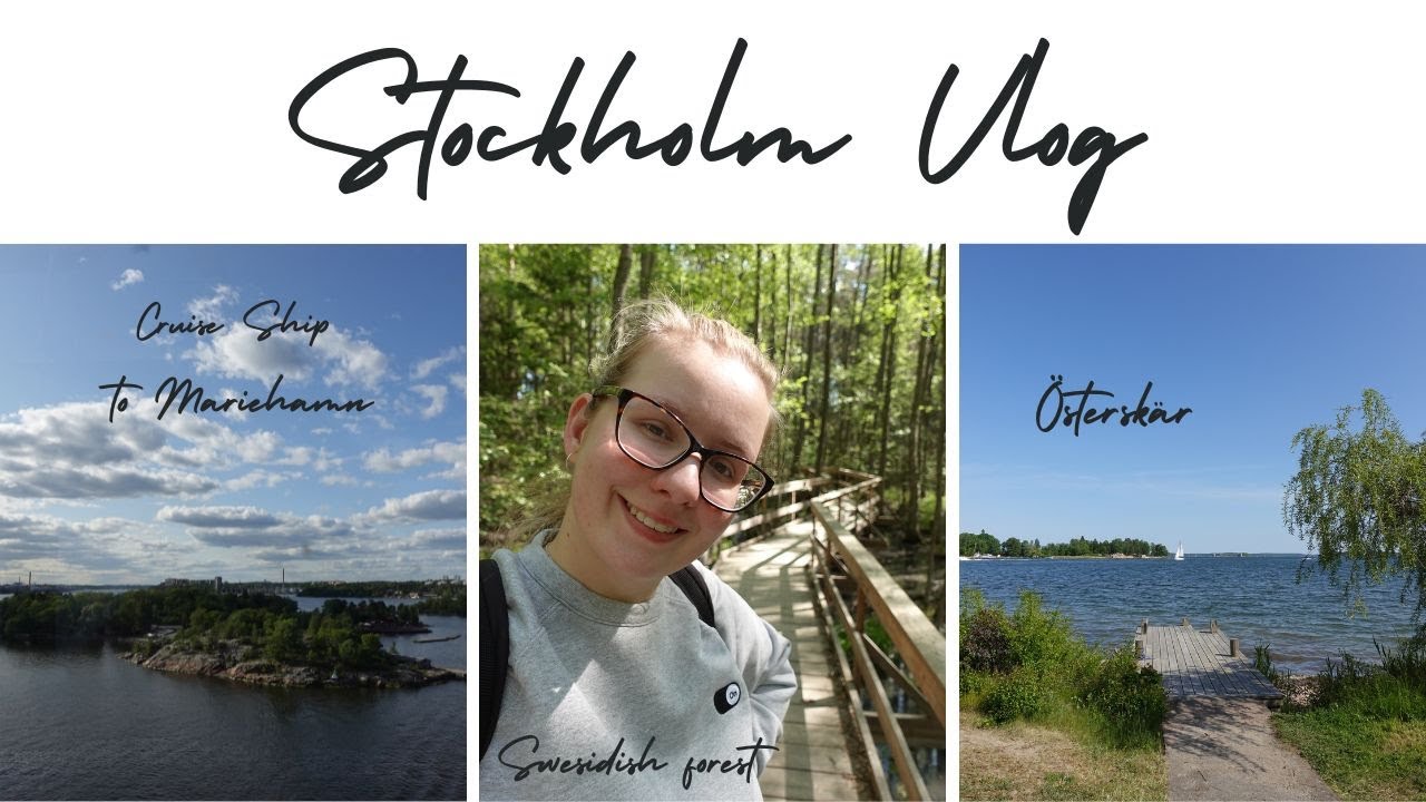 Stockholm Vlog - Swedish forest, cruise ship to Mariehamn, Österskär beach