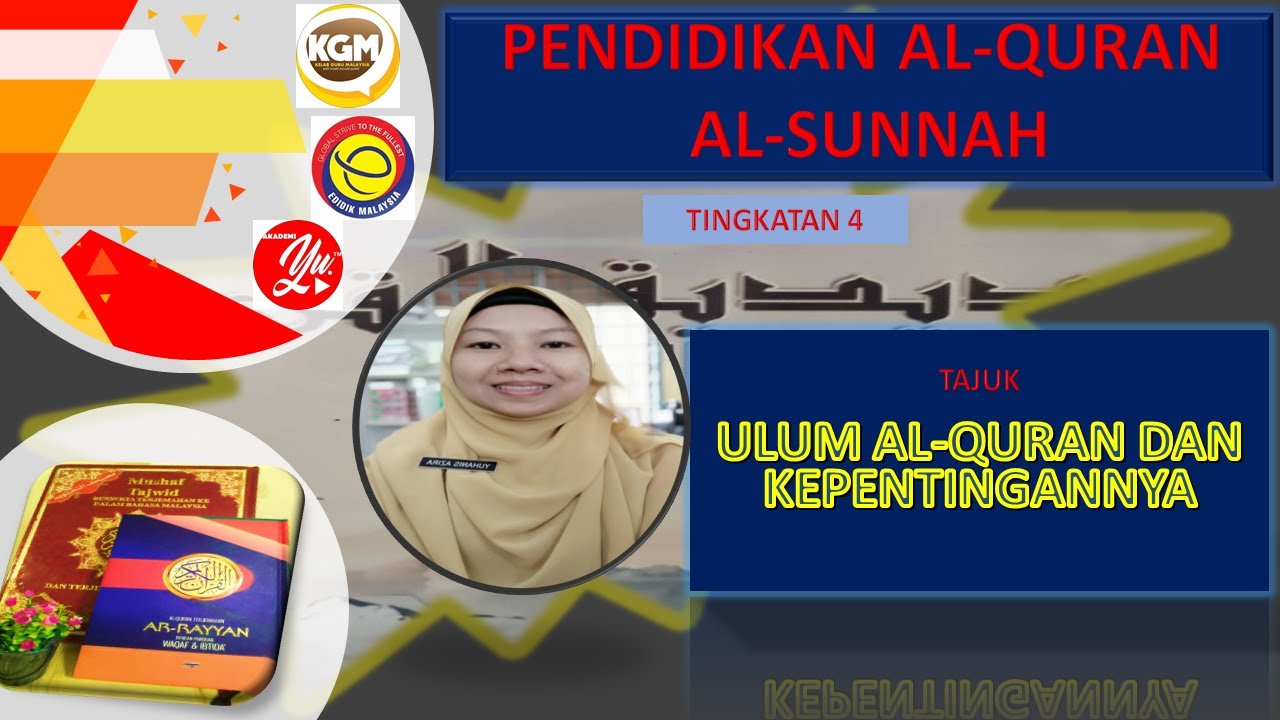 T4: ULUM AL-QURAN DAN KEPENTINGANNYA