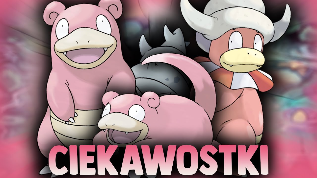 CIEKAWOSTKI POKEMON-🦦🐚SLOWPOKE SLOWBRO SLOWKING🐚🦦-
