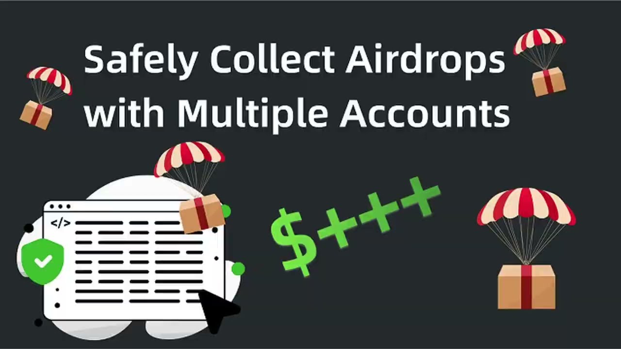 How to Safely Collect Airdrops with Multiple Accounts | Avoid Risk & Protect Your Accounts