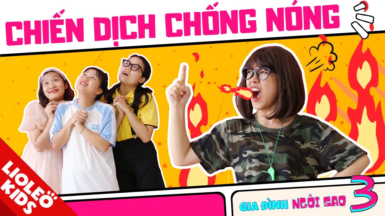 CHIẾN DỊCH CHỐNG NÓNG - SIRO MẬN KHỔNG LỒ giải cứu mùa hè!!! Gia đình Ngôi Sao - Tập 3