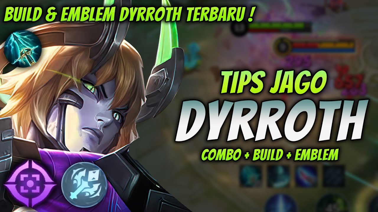 CARA MAIN DYRROTH META TERBARU ! BUILD & EMBLEM DYRROTH TERKUAT 2024 ! | DYRROTH EXP LANE GAMEPLAY