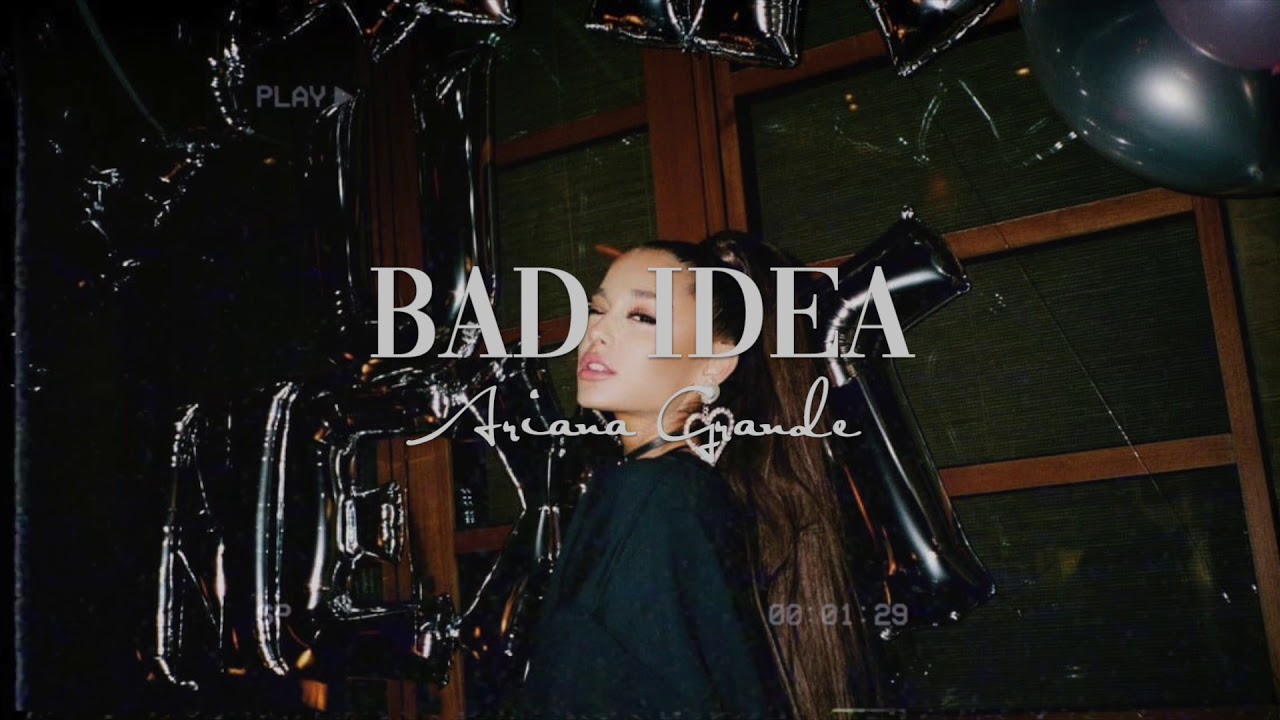 bad idea (empty arena) - ariana grande