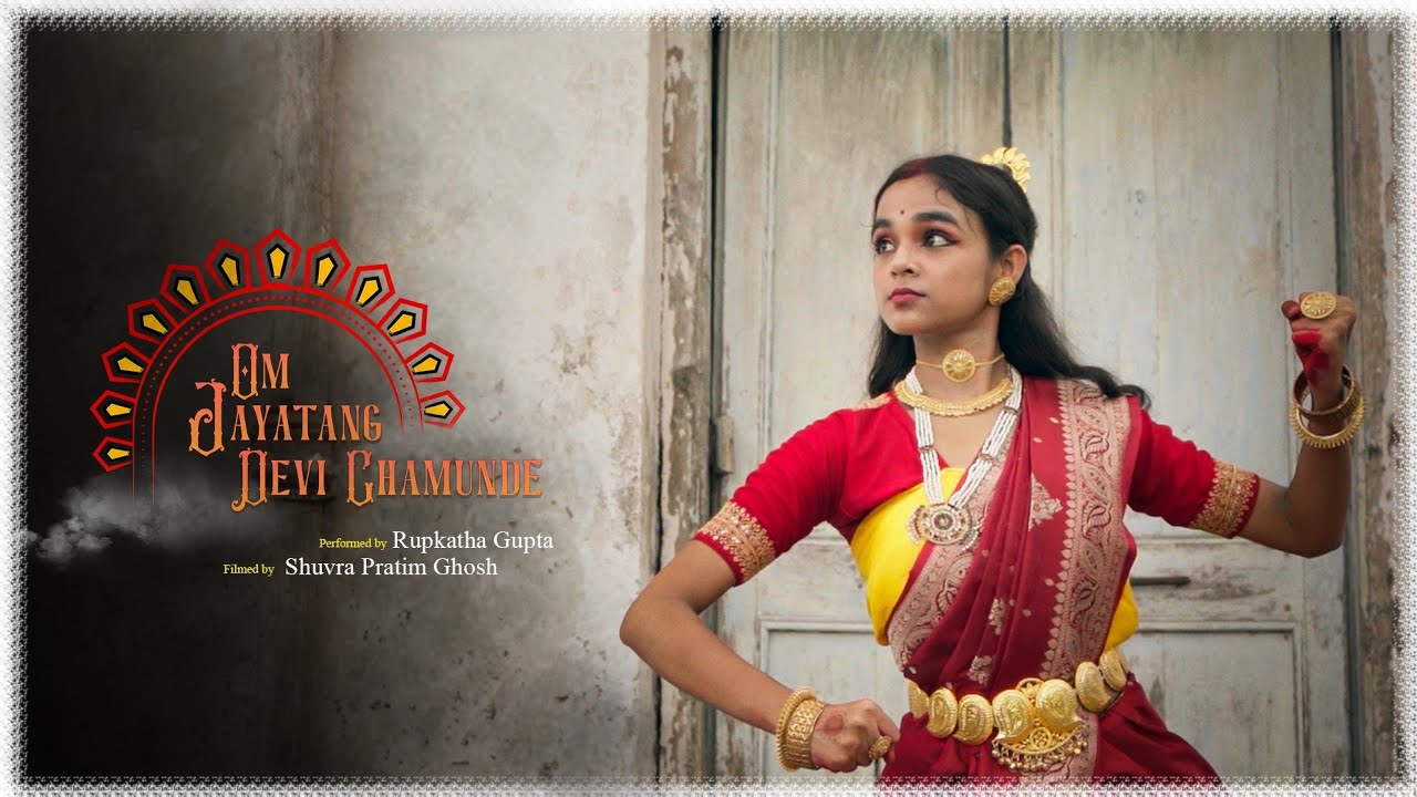 Om Jayatang Devi Chamunde| Durga Puja Special Dance Cover|Rupkatha Gupta