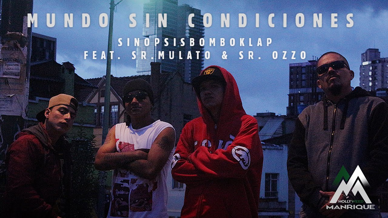 MUNDO SIN CONDICIONES  // SINOPSIS BOMBOKLAP Feat. SR. MULATO & SR.OZZO PLG.