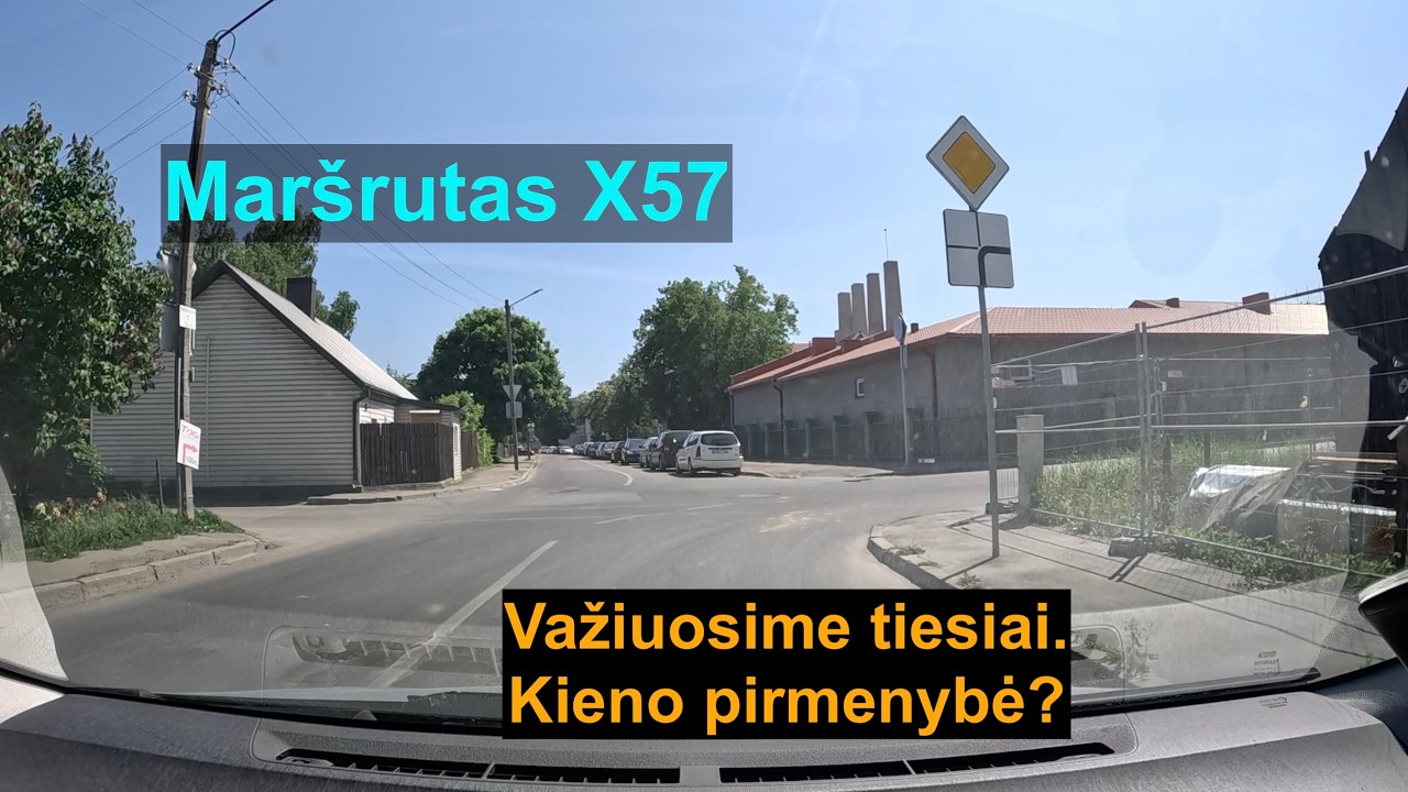 Maršrutas X57 Važiuosime tiesiai. Kieno pirmenybė?