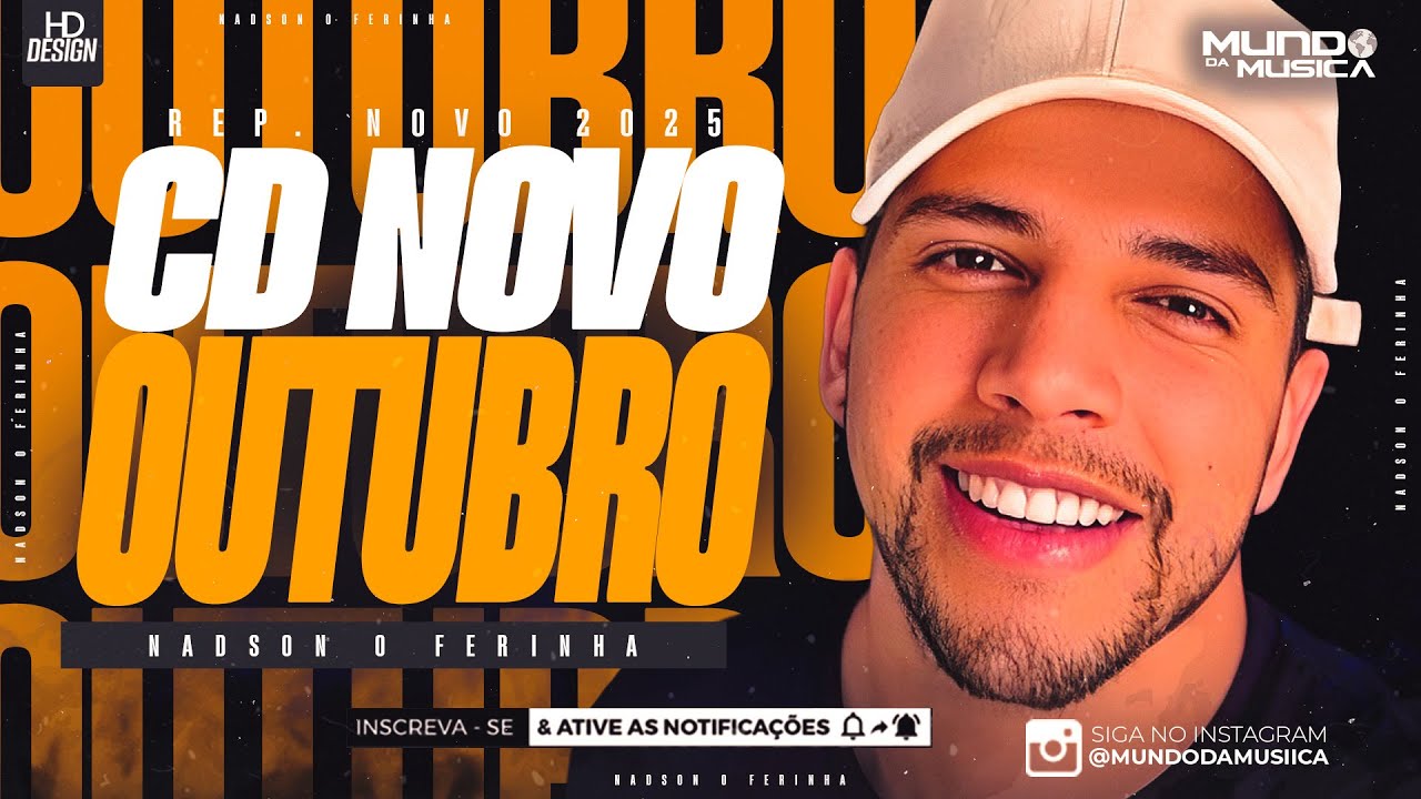 NADSON O FERINHA | CD OUTUBRO 2025 ( MÚSICAS NOVAS )  - MUNDO DA MUSICA