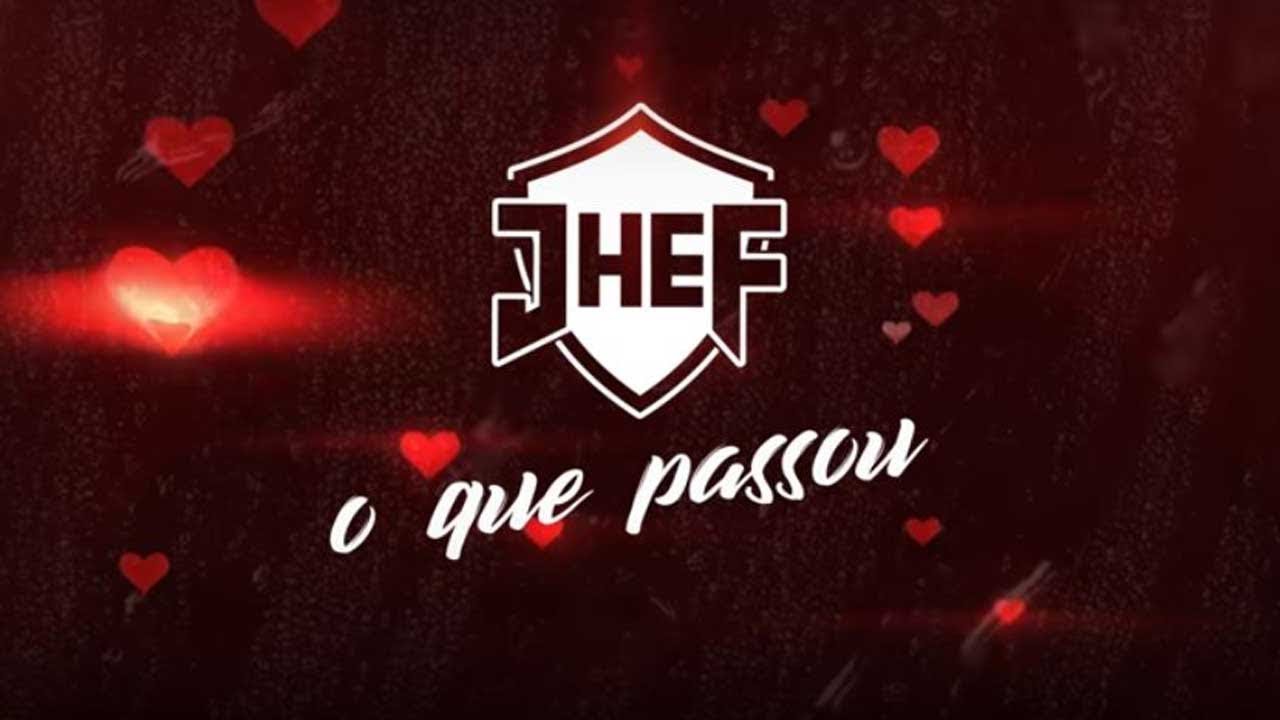 JHEF - O Que Passou (Lyric Vídeo)