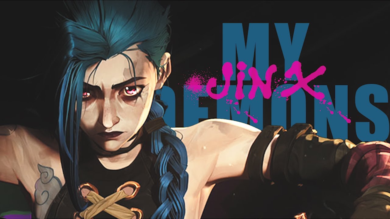 Jinx || My Demons